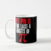 Mein Button ist das letzte 4-stellige Pi-Mathemati Kaffeetasse (Links)