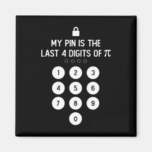 Mein Button sind die letzten 4 Ziffern des Pi-Zahl Magnet