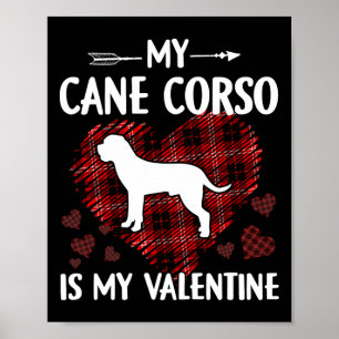 Mein Cane Corso ist mein Valentinstag Hund L Poster