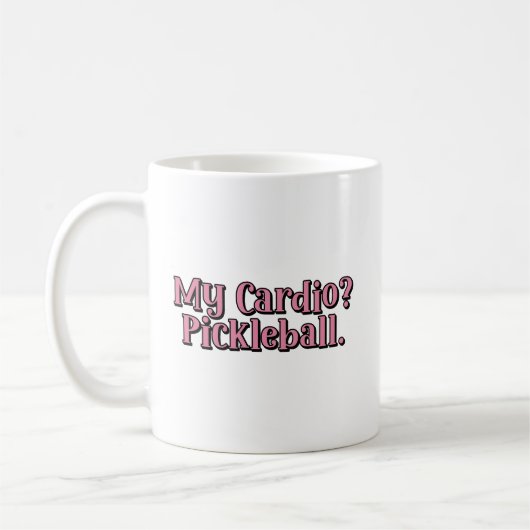 Mein Cardio? Pickleball. Funny Typografy Kaffeetasse (Links)