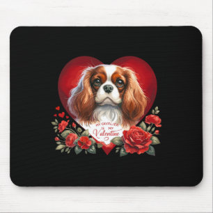 Mein Cavalier ist mein Valentinstag Hund Mama und  Mousepad
