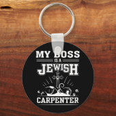 Mein Chef ist der jüdische Zimmermann Jesus Faith Schlüsselanhänger (Vorderseite)