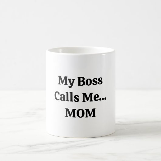 Mein Chef nennt mich Muttertag Mama Kaffeetasse (Mittel)