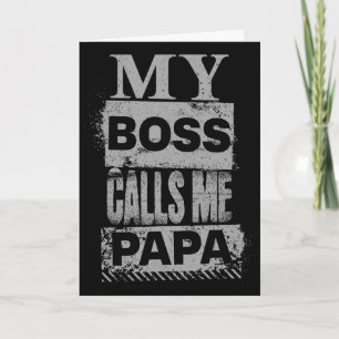 Mein Chef nennt mich Papa Fathers Day Geburtstag W Karte