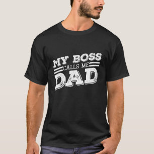 Mein Chef nennt mich Vater - Kindervater Vater Vät T-Shirt