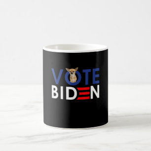 Mein Chihuahua Want wählen Joe Biden Funny Präside Kaffeetasse