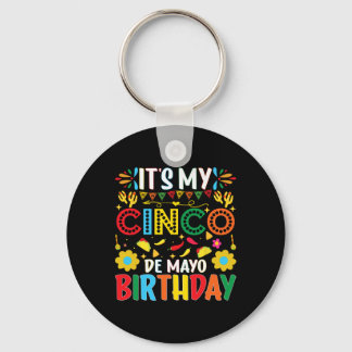 Mein Cinco De Mayo Geburtstag ist heute Frohes Cin Schlüsselanhänger