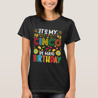 Mein Cinco-De-Mayo-Geburtstag ist heute Frohes Cin T-Shirt