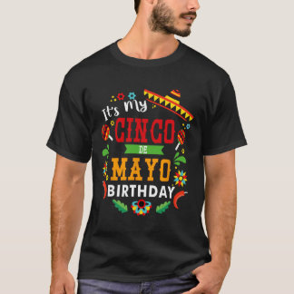 Mein Cinco De Mayo Geburtstag Lustige Geburtstagsf T-Shirt