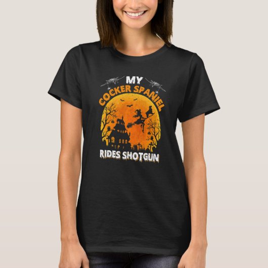 Mein Cocker Spaniel fährt Schrotflinte Cocker Span T-Shirt (Vorderseite)