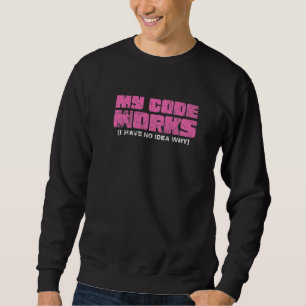 Mein Code funktioniert, ich habe keine Ahnung, war Sweatshirt