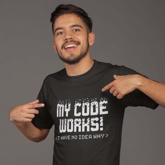 Mein Code funktioniert T-Shirt