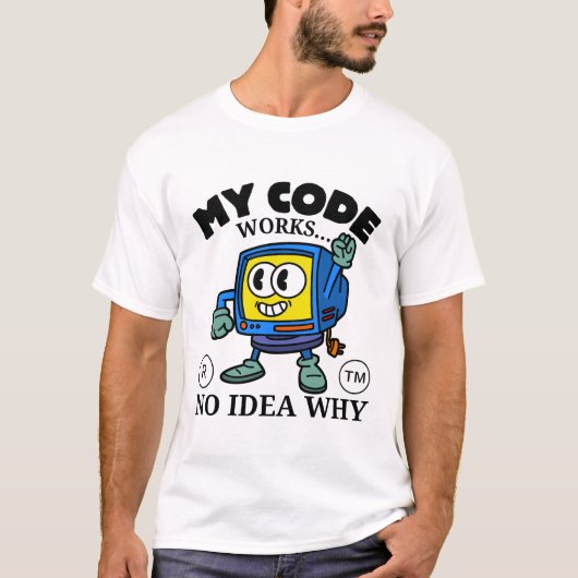 Mein Code funktioniert T-Shirt (Vorderseite)