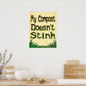 Mein Compost stinkt Gardener Slogan Poster nicht (Küche)
