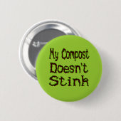 Mein Compost stinkt keinen Funny Gardener Button (Vorne & Hinten)