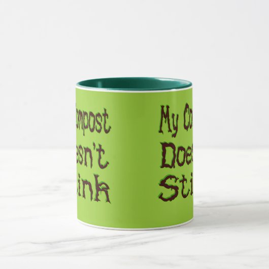 Mein Compost stinkt keinen Funny Gardener Tasse (Zentrum)