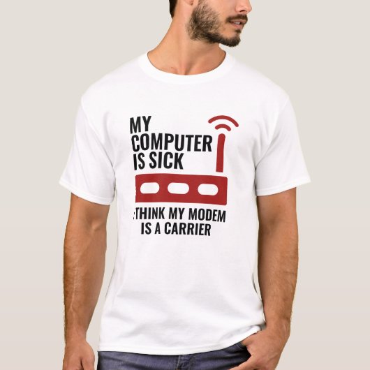 Mein Computer ist krank T-Shirt (Vorderseite)