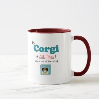 Mein Corgi ist aller das! Tasse