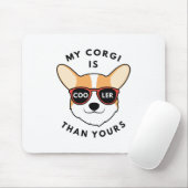 Mein Corgi ist Cool als deiner. Mousepad (Mit Mouse)