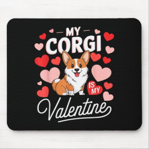 Mein Corgi ist mein Valentinstag Süß Lustiger Hund Mousepad