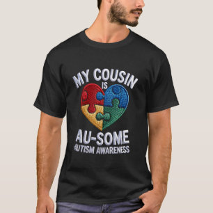 Mein Cousin Au Einiges Buntes Autismus-Bewusstsein T-Shirt