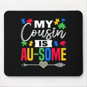 Mein Cousin ist ein "Au-some Autismus Awareness Mo Mousepad