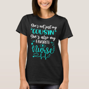 Mein Cousin ist eine Krankenschwester - eine Krank T-Shirt