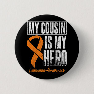 Mein Cousin meine heroische Leukämie Krebs Leukämi Button