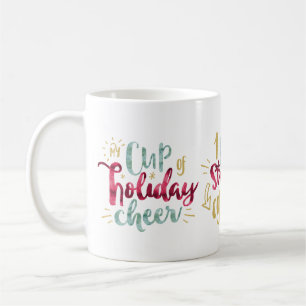 Mein Cup Holiday Cheer Holiday Kaffee Rezept Tasse