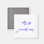 Mein Cup läuft über Magnet (Vorderseite/Rückseite)