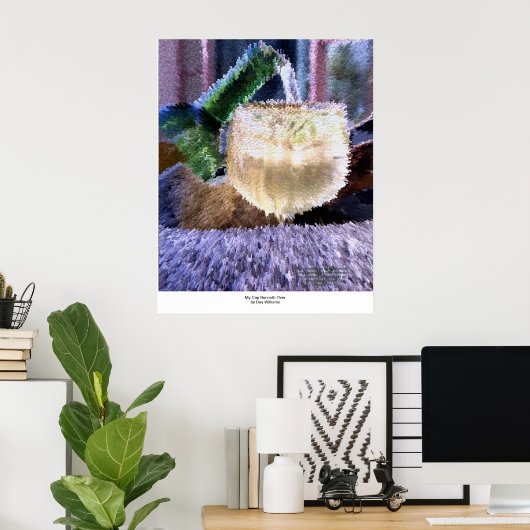 Mein Cup läuft über Poster (Heimbüro)