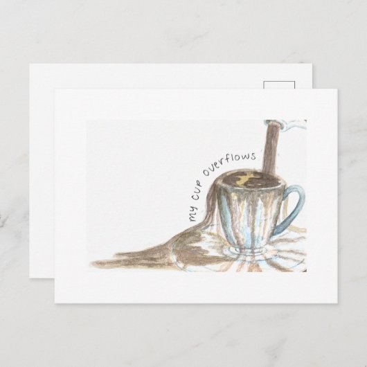 Mein Cup überfließt Postkarte (Vorne/Hinten)