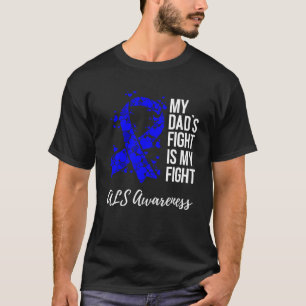 Mein Dadu2019s-Kampf ist mein Kampf ALS Bewusstsei T-Shirt