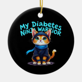 Mein Diabetes Ninja Krieger steht fest Keramik Ornament