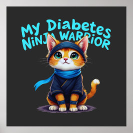 Mein Diabetes Ninja Krieger steht fest Poster