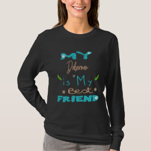 Mein Doberman ist mein bester Freund 58 T-Shirt