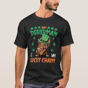 Mein Doberman ist mein glücklicher Charm Irish St  T-Shirt