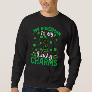 Mein Doberman ist mein Glücksbringer Doberman St P Sweatshirt