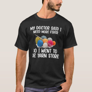 Mein Doktor sagte, ich brauche mehr Faser, die ich T-Shirt
