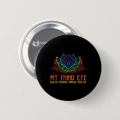 Mein drittes Auge sieht durch deinen lustigen spir Button (Vorne & Hinten)