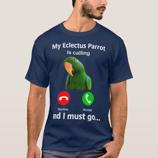 Mein Eclectus-Papagei ruft und ich muss Vogel gehe T-Shirt (Vorderseite)