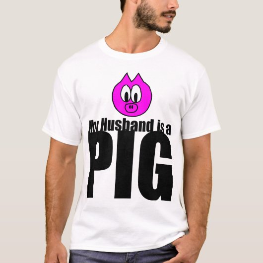 Mein Ehemann ist ein Schwein-T - Shirt (Vorderseite)
