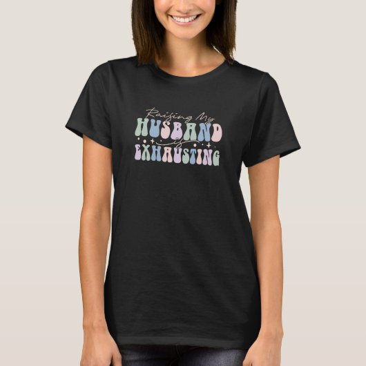 Mein Ehemann zu züchten erschöpft 8 T-Shirt (Vorderseite)