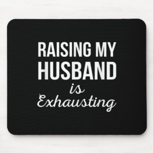 Mein Ehemann zu züchten ist das Auslaufen von lust Mousepad