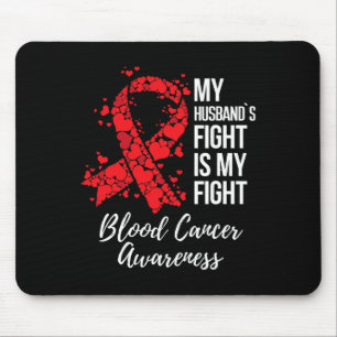 Mein Ehemanns Kampf ist mein Kampf Blutkrebsbewuss Mousepad