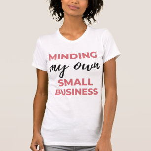 Mein eigenes kleines Geschäft im Blick 2 T-Shirt