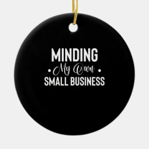 Mein eigenes kleines Unternehmen im Blick Lustiger Keramik Ornament