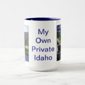 Mein eigenes privates Idaho Tasse (Zentrum)