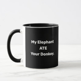 Mein Elefant hat dein politisches Sprichwort im Do Tasse