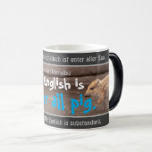 Mein Englisch ist unter allen Schweinen - albernes Verwandlungstasse (VorderseiteRechts)